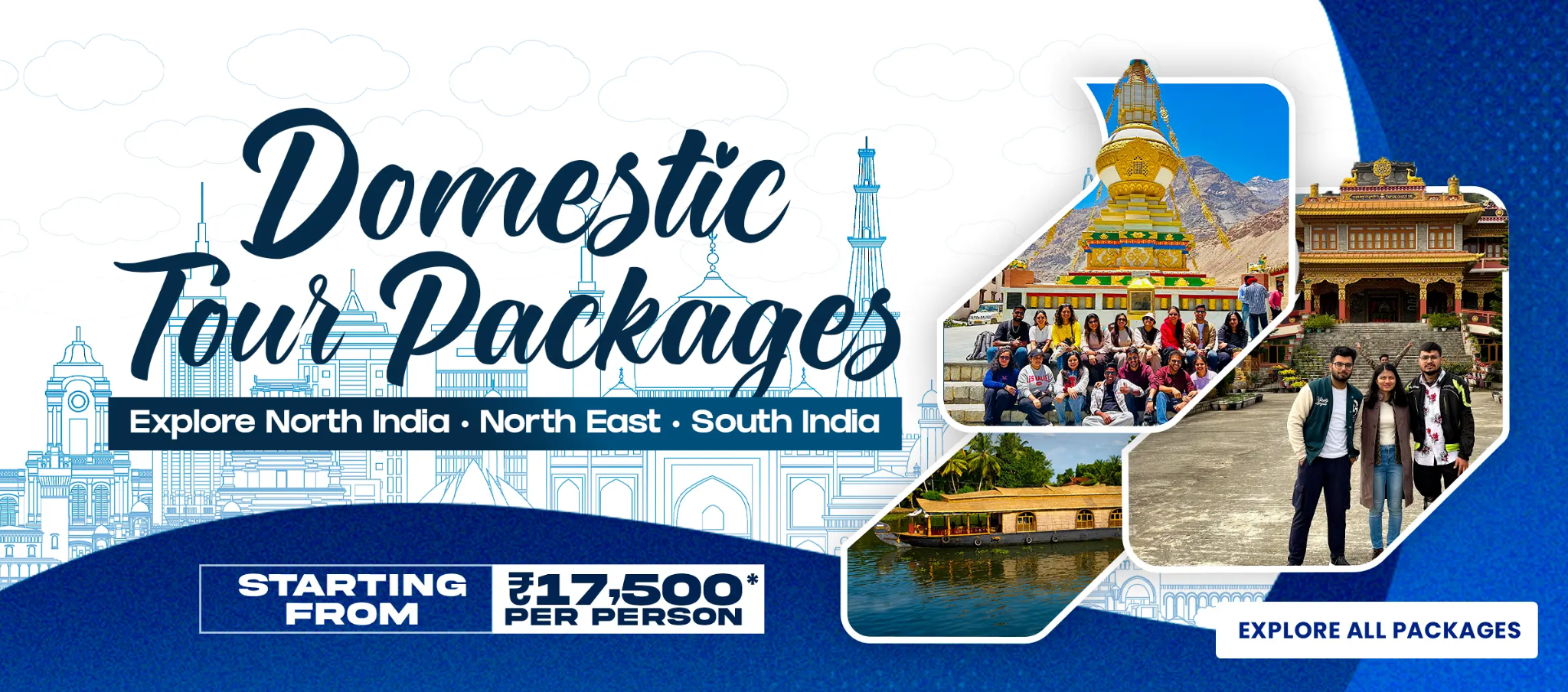 Domestic Tour Packages Starting From ₹17,500 Per Person